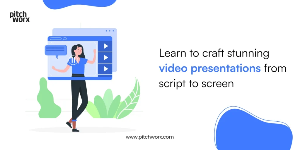 Learn to craft stunning video presentations from script to screen with Pitchworx's expert presentation services.