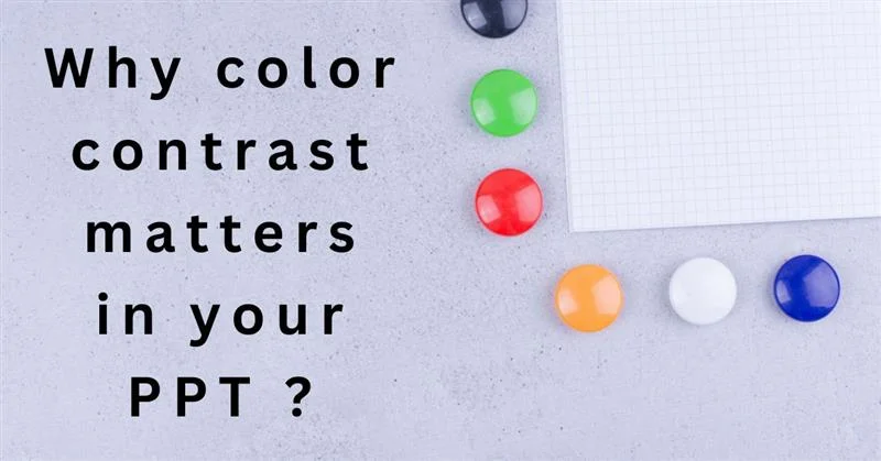 Why Color Contrast Matters in Your PowerPoint Presentations