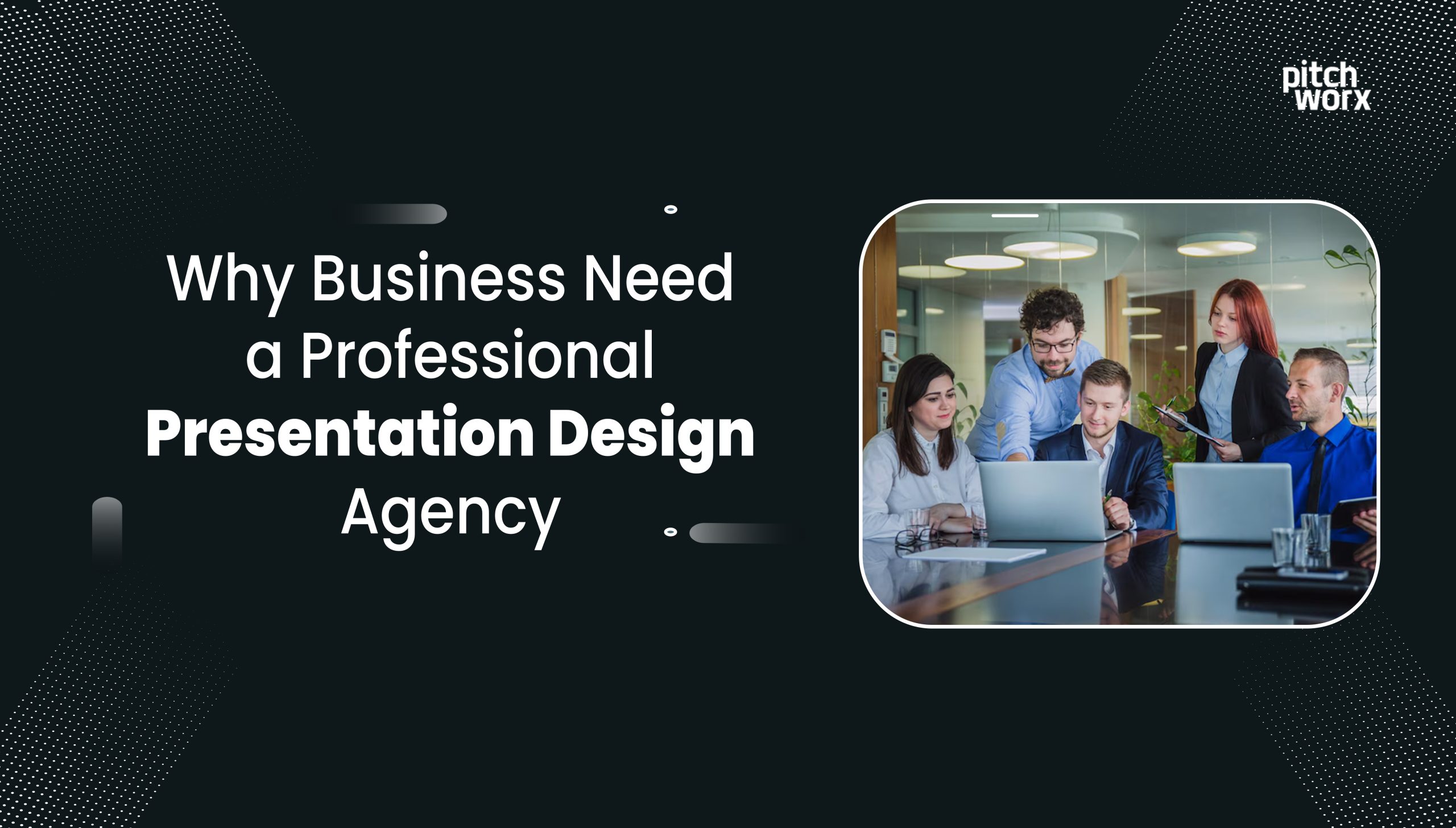 Why Businesses Need a Professional Presentation Design Agency@3x